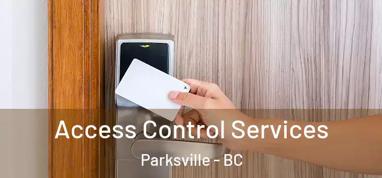  Access Control Services Parksville - BC