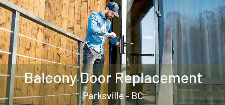 Balcony Door Replacement Parksville - BC