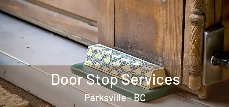  Door Stop Services Parksville - BC